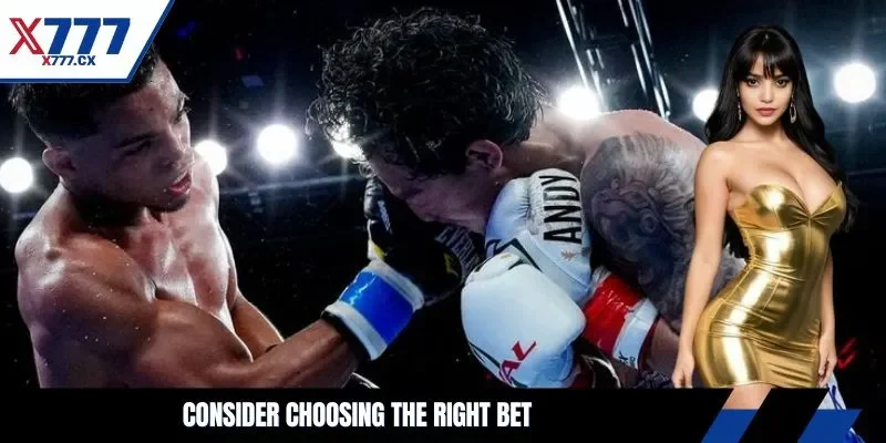 Consider choosing the right bet