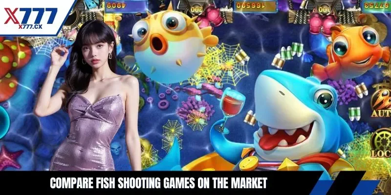 Compare fish shooting games on the market