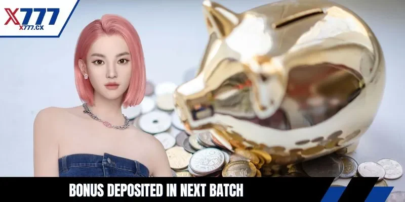 Bonus deposited in next batch